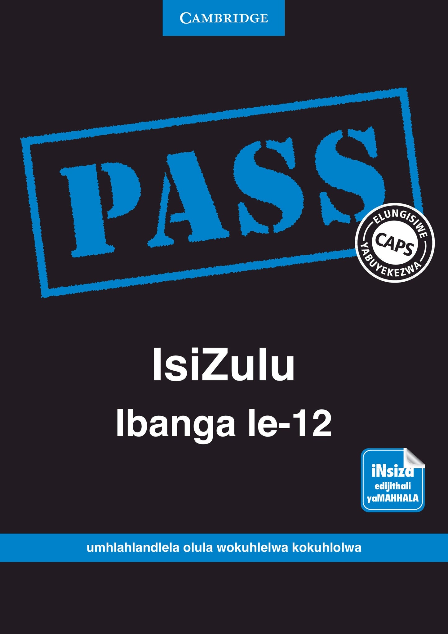 PASS IsiZulu Ibanga le-12 [digital] ISBN/SKU: 9781107452077