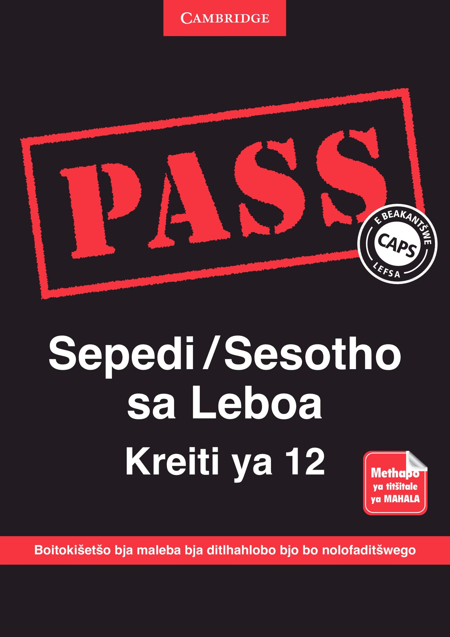 PASS Sepedi/Sesotho sa Leboa Kreiti ya 12 [digital] ISBN/SKU: 9781107452190