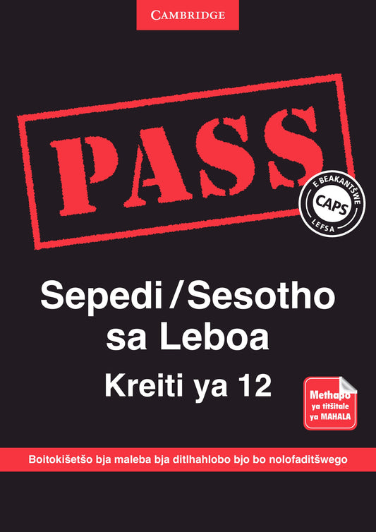 PASS Sepedi/Sesotho sa Leboa Kreiti ya 12 [digital] ISBN/SKU: 9781107452190