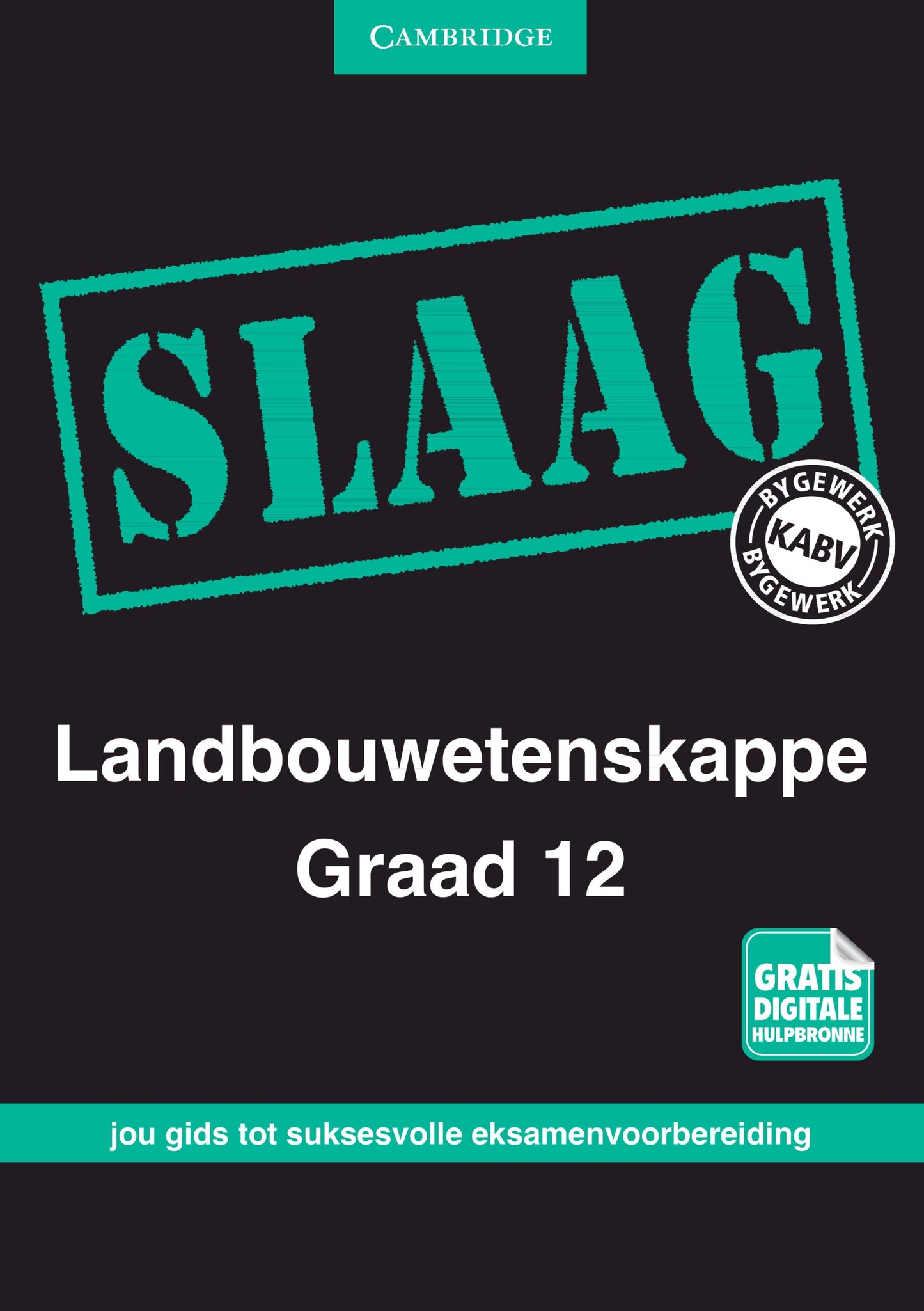 SLAAG Landbouwetenskappe Graad 12 [digital] ISBN/SKU: 9781107452350