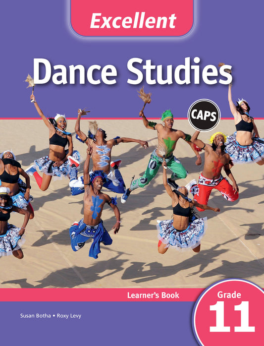 Excellent Dance Studies Grade 11 Learner's Book ISBN/SKU: 9781107476271