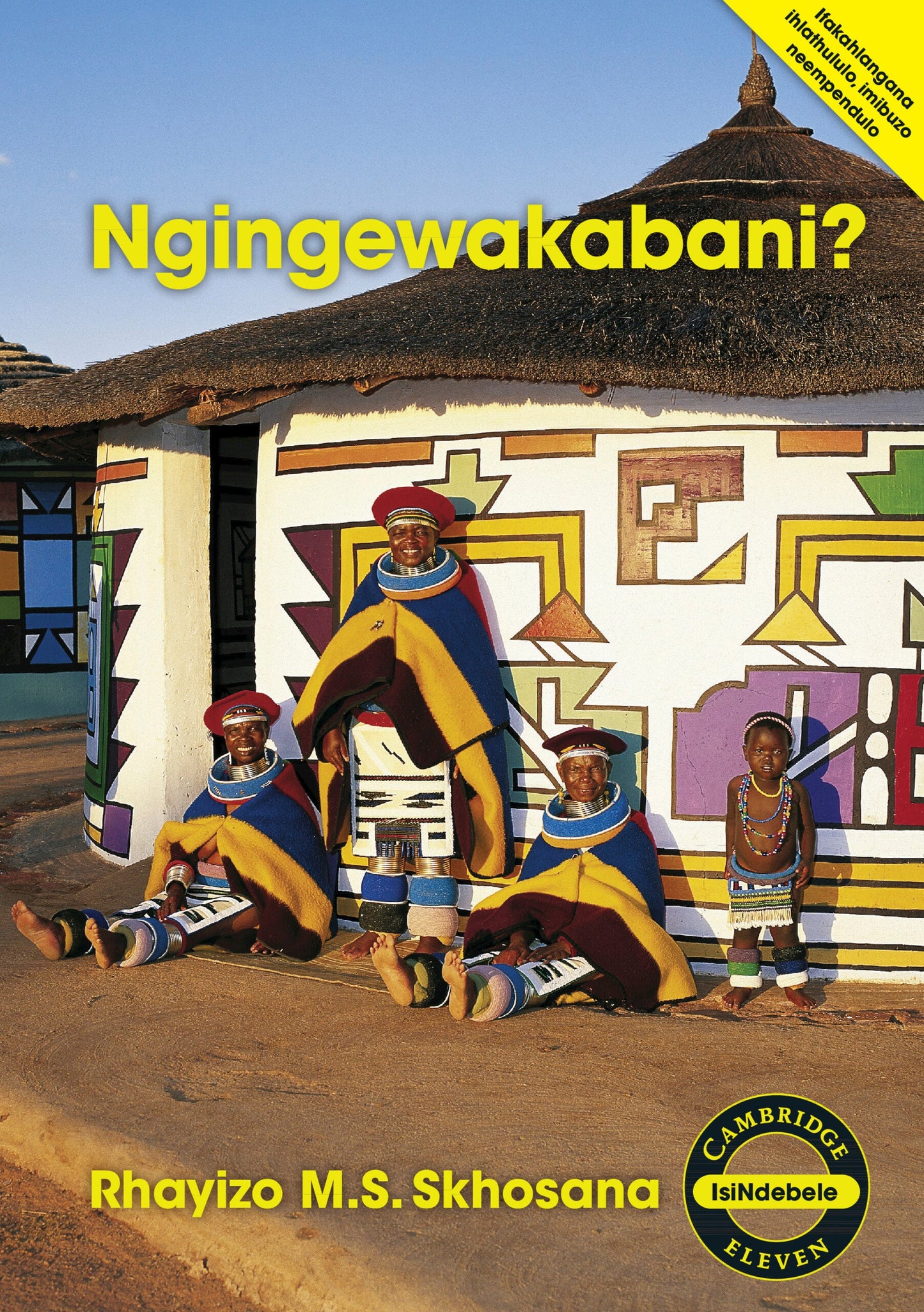Ngingewakabani (IsiNdebele) ISBN/SKU: 9781107524392