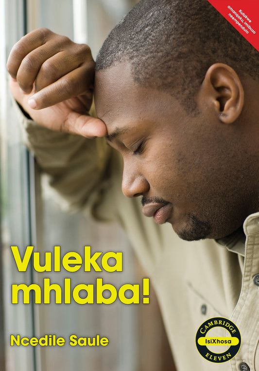 Vuleka mhlaba! (IsiXhosa) ISBN/SKU: 9781107524552