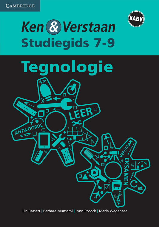 Ken & Verstaan Tegnologie Studiegids Graad 7-9 ISBN/SKU: 9781107553774