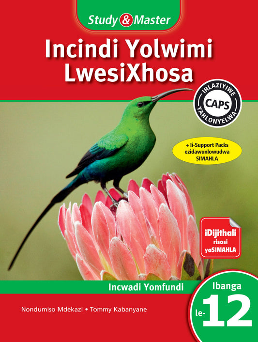 Study & Master Incindi Yolwimi LwesiXhosa Ibanga Incwadi Yomfundi le-12 ISBN/SKU: 9781107603417