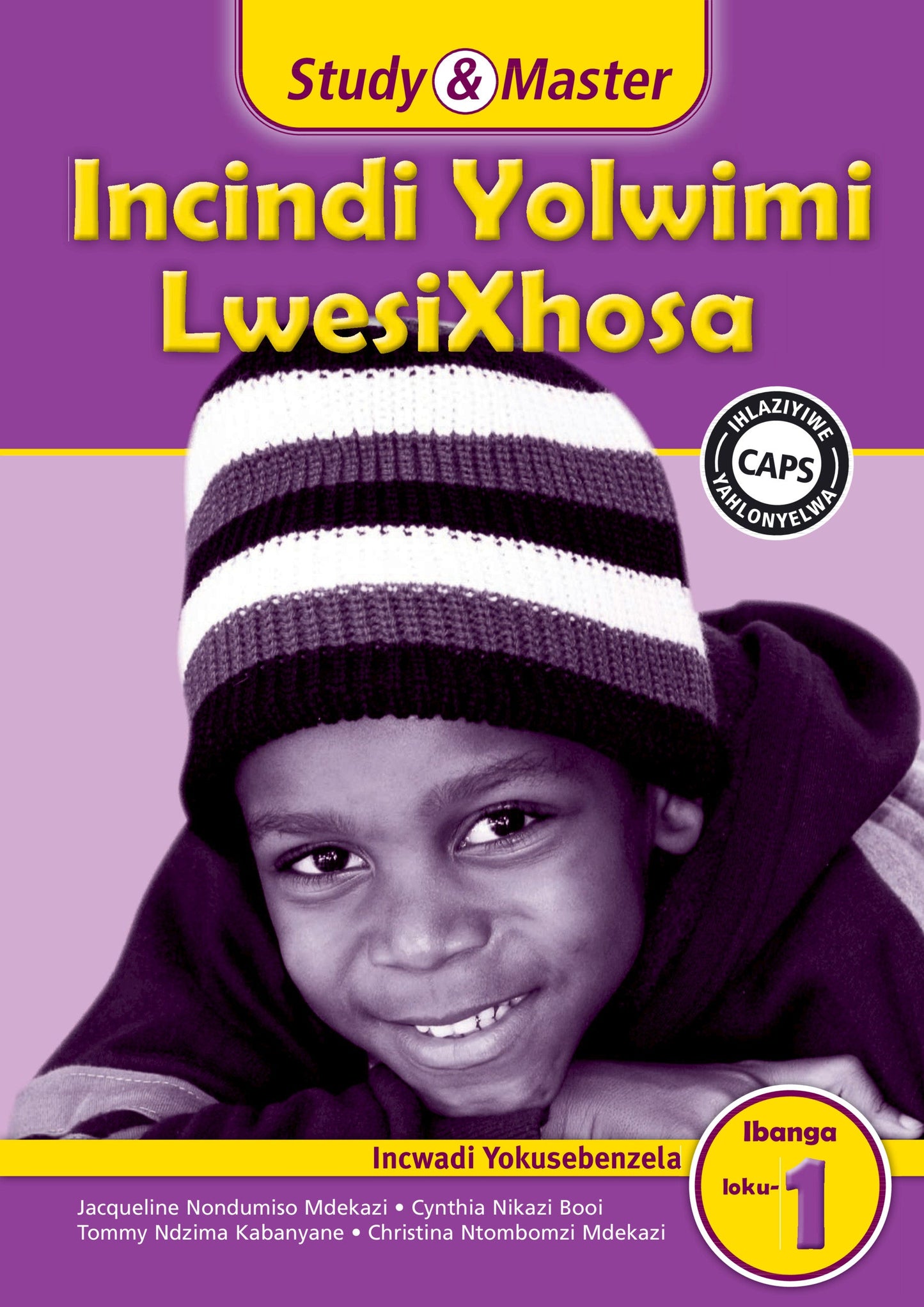 Incindi Yolwimi LwesiXhosa Incwadi Yokusebenzela Ibanga loku-1 ISBN/SKU: 9781107605640