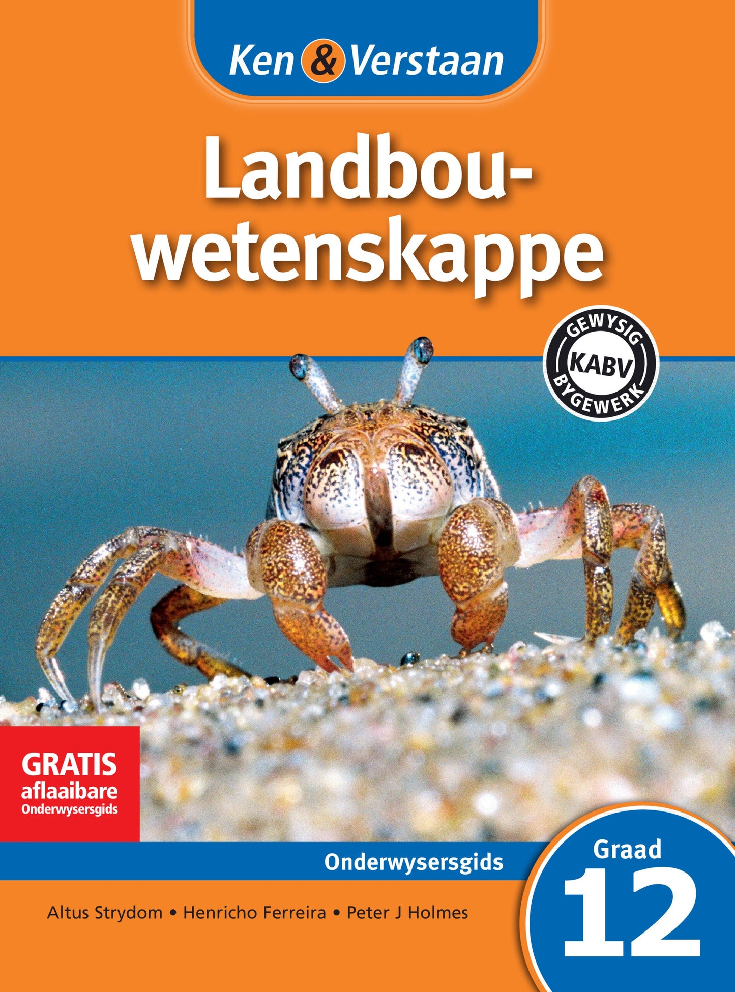 Ken & Verstaan Landbouwetenskappe Onderwysersgids Graad 12 ISBN/SKU: 9781107608092