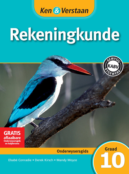 Ken & Verstaan Rekeningkunde Onderwysersgids Graad 10 ISBN/SKU: 9781107611696