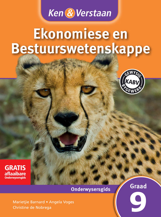 Ken & Verstaan Ekonomiese en Bestuurswetenskappe Onderwysersgids Graad 9 ISBN/SKU: 9781107625396