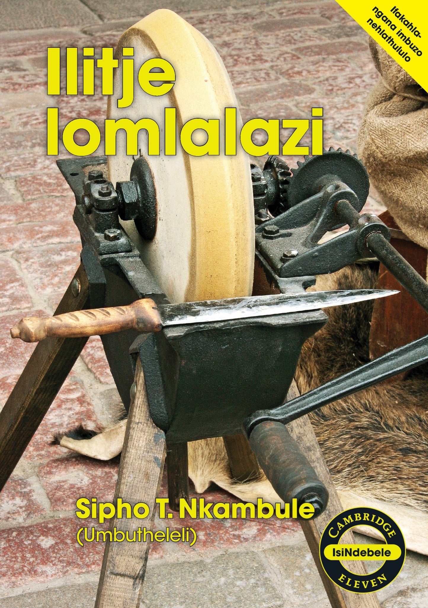 Ilitje Lomlalazi (IsiNdebele) ISBN/SKU: 9781107625600