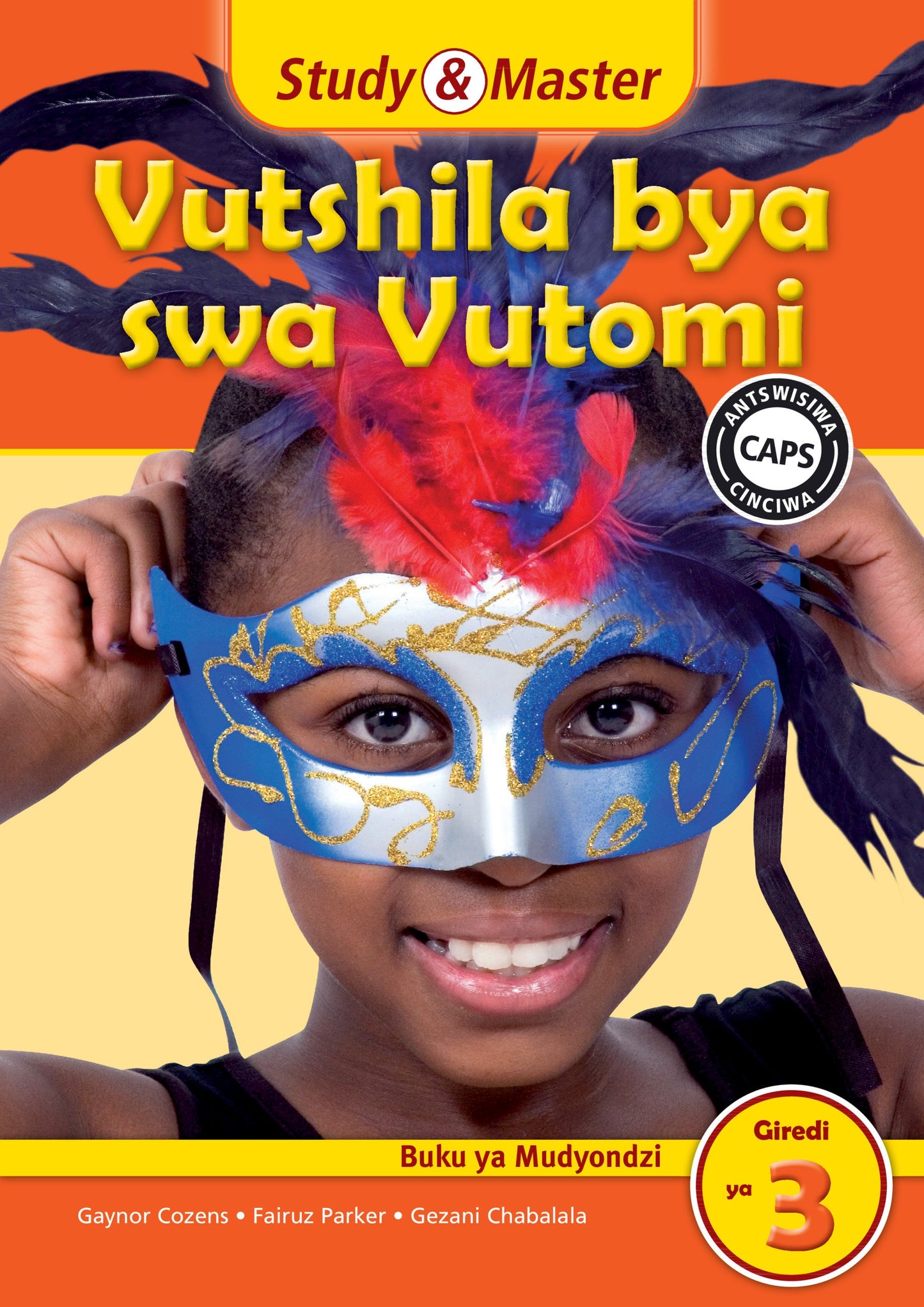 Study & Master Vutshila bya swa Vutomi Buku ya Mudyondzi Giredi ya 3 ISBN/SKU: 9781107631892