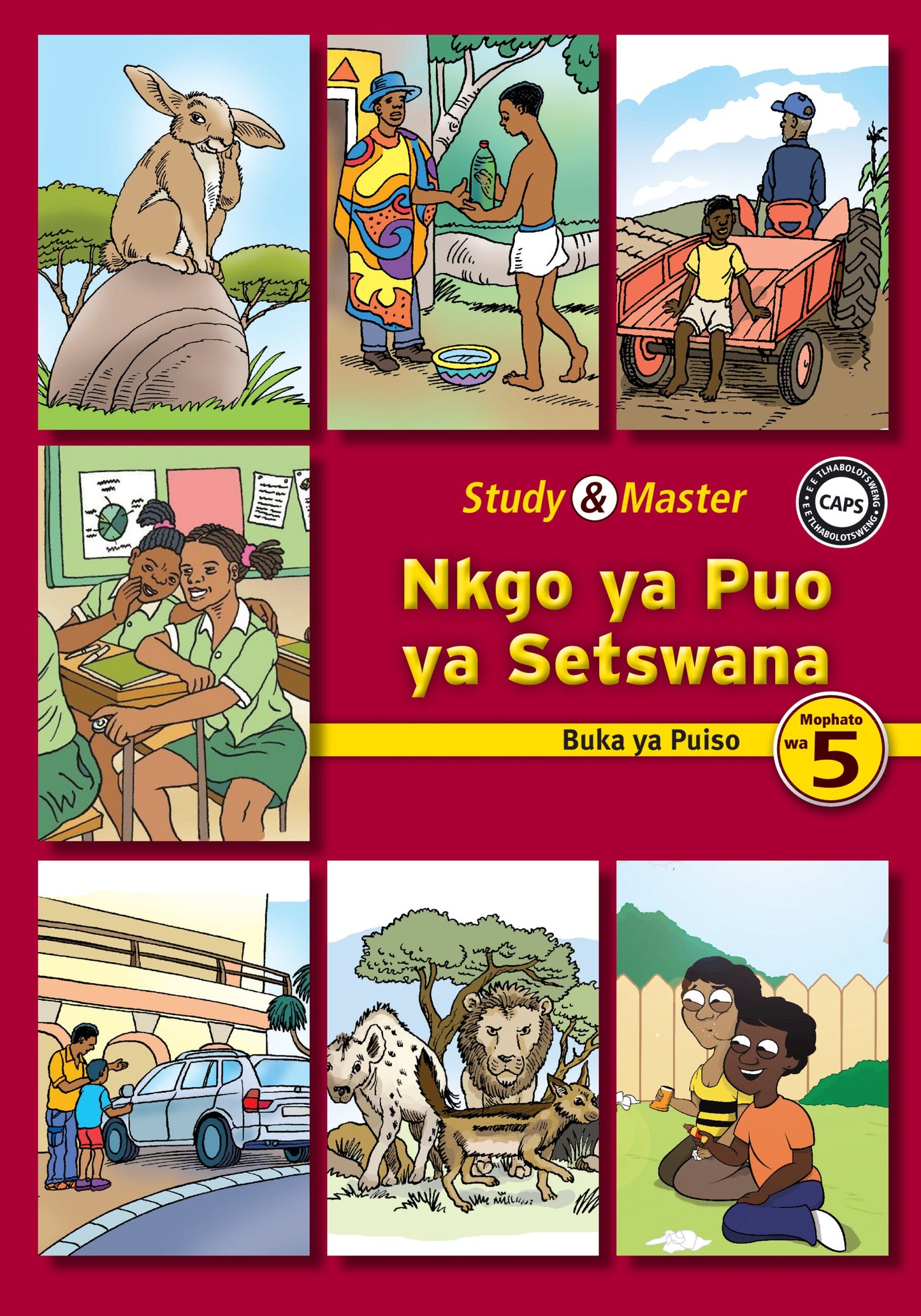 Study & Master Nkgo ya Puo ya Setswana Buka ya Puiso Mophato wa 5 ISBN/SKU: 9781107643536