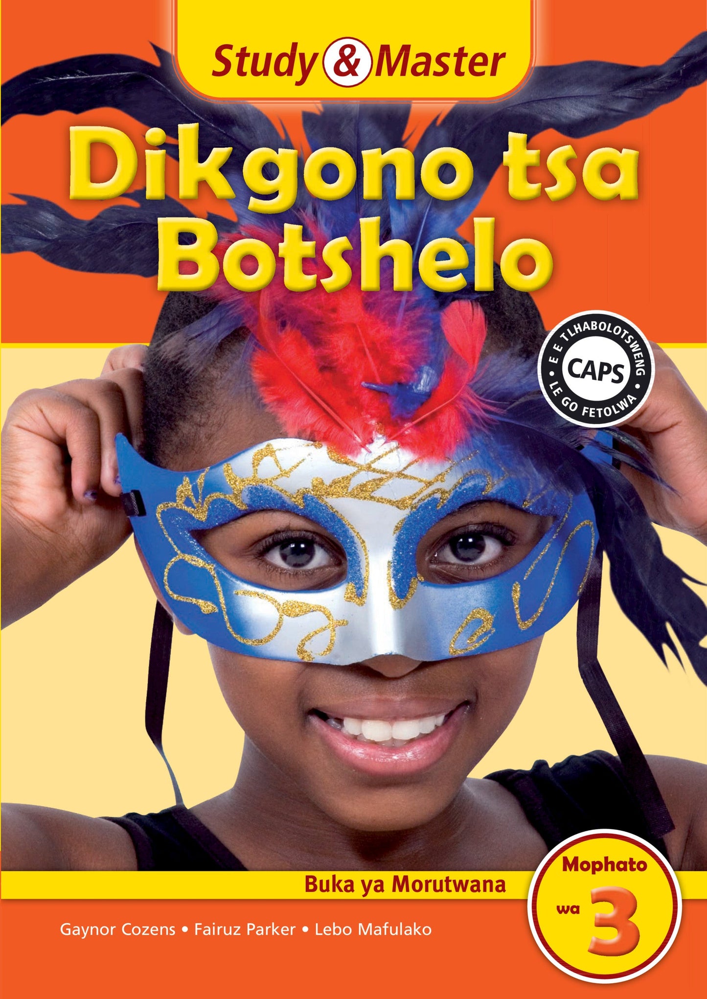 Study & Master Dikgono tsa Botshelo Buka ya Morutwana Mophato wa 3 ISBN/SKU: 9781107645752