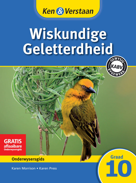 Ken & Verstaan Wiskundige Geletterdheid Onderwysersgids Graad 10 ISBN/SKU: 9781107659506
