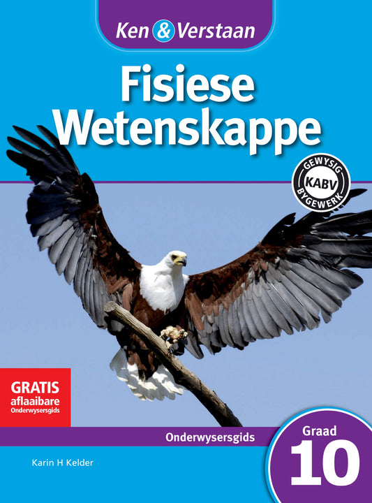 Ken & Verstaan Fisiese Wetenskappe Onderwysersgids Graad 10 ISBN/SKU: 9781107659551