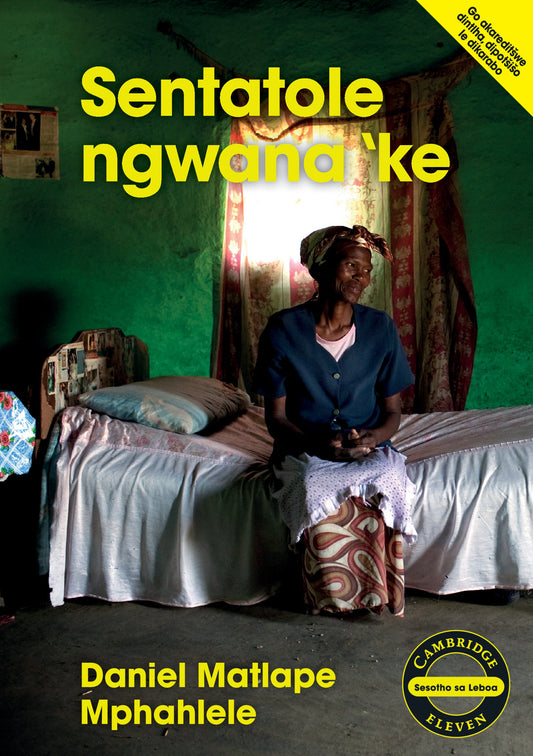 Sentatole ngwana 'ke (Sesotho) ISBN/SKU: 9781107667457