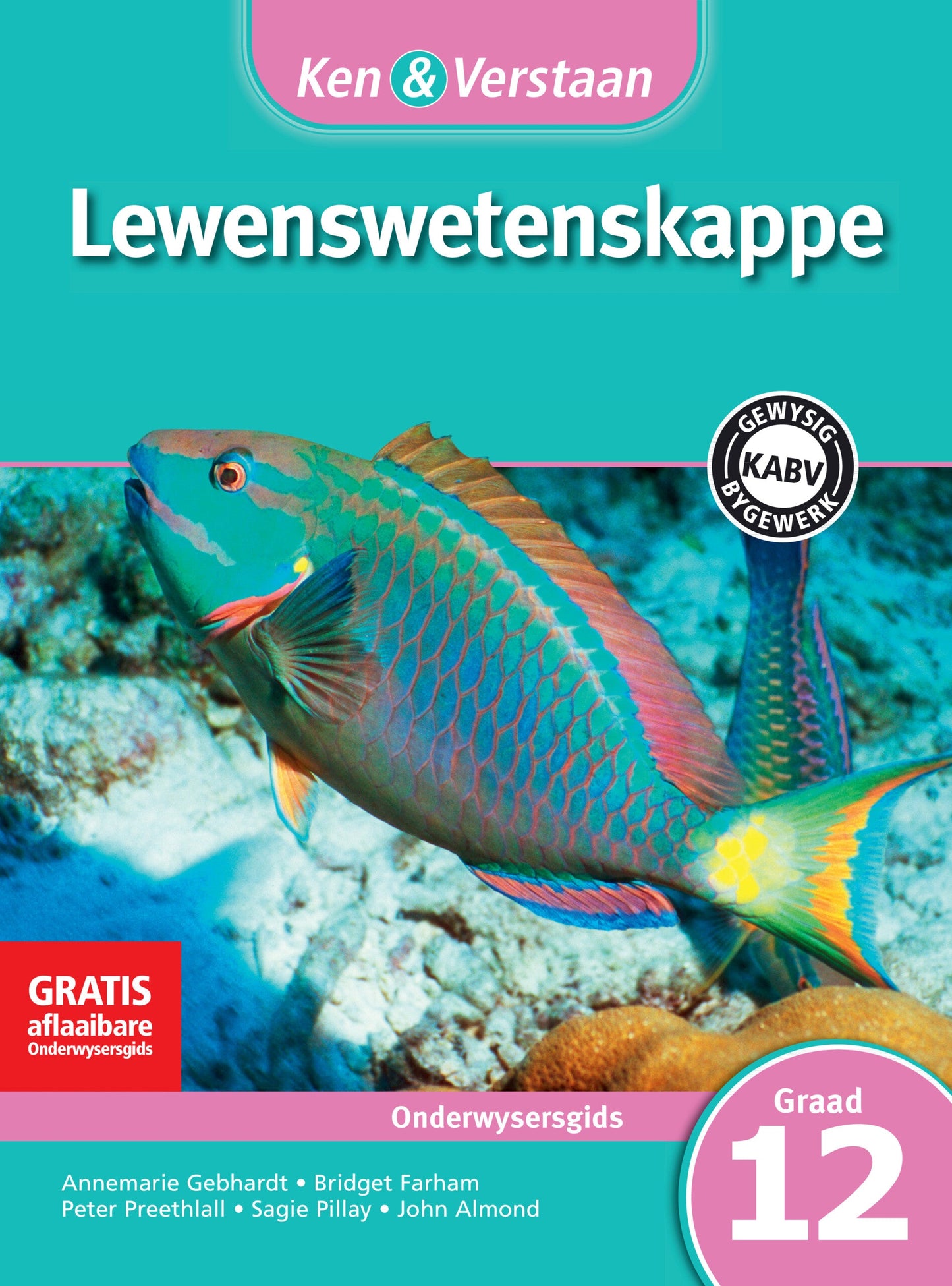 Ken & Verstaan Lewenswetenskappe Onderwysersgids Graad 12 ISBN/SKU: 9781107672376