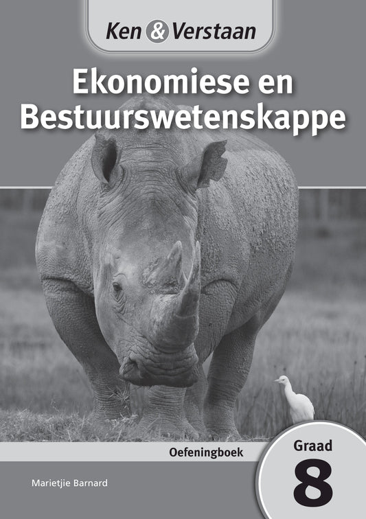 Ken & Verstaan Ekonomiese en Bestuurswetenskappe Oefeningboek Graad 8 ISBN/SKU: 9781107682634