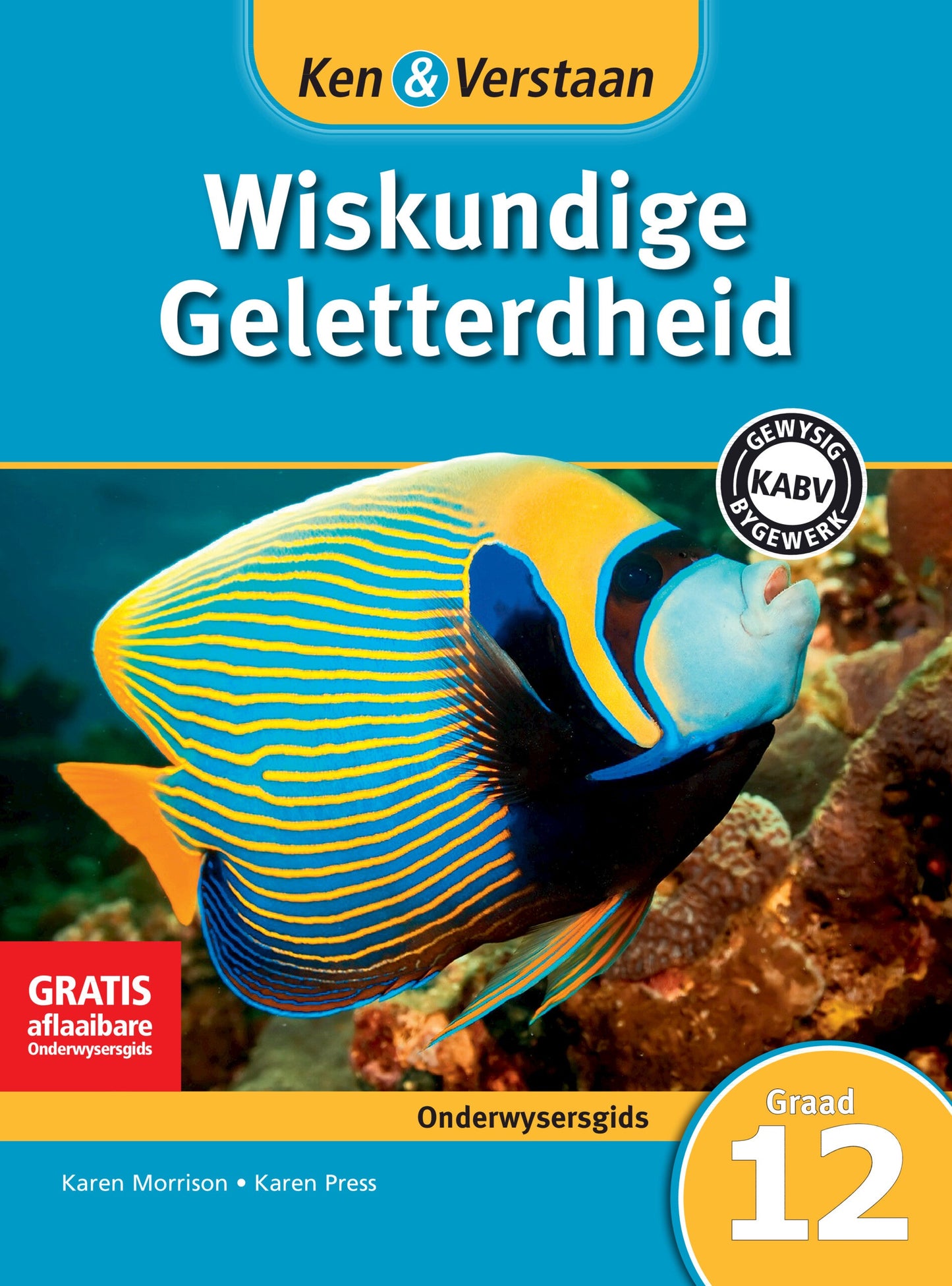 Ken & Verstaan Wiskundige Geletterdheid Onderwysersgids Graad 12 ISBN/SKU: 9781107683310