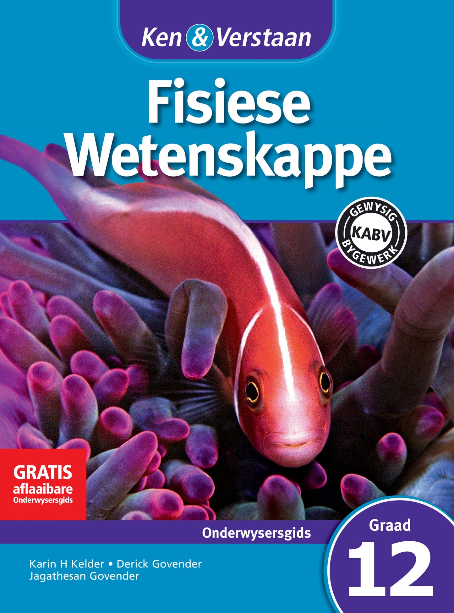 Ken & Verstaan Fisiese Wetenskappe Onderwysersgids Graad 12 ISBN/SKU: 9781107689879