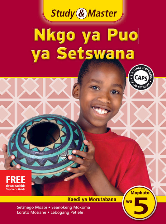 Study & Master Nkgo ya Puo ya Setswana Kaedi ya Morutabana Mophato wa 5 ISBN/SKU: 9781107693234