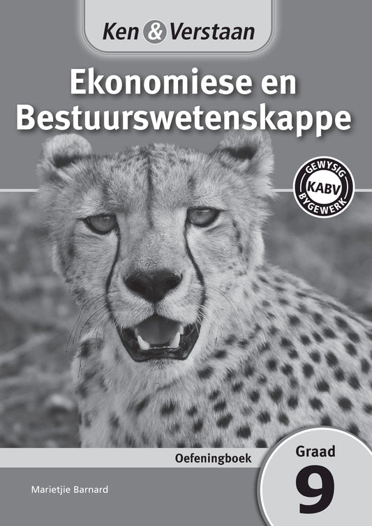 Ken & Verstaan Ekonomiese en Bestuurswetenskappe Oefeningboek Graad 9 ISBN/SKU: 9781107696884
