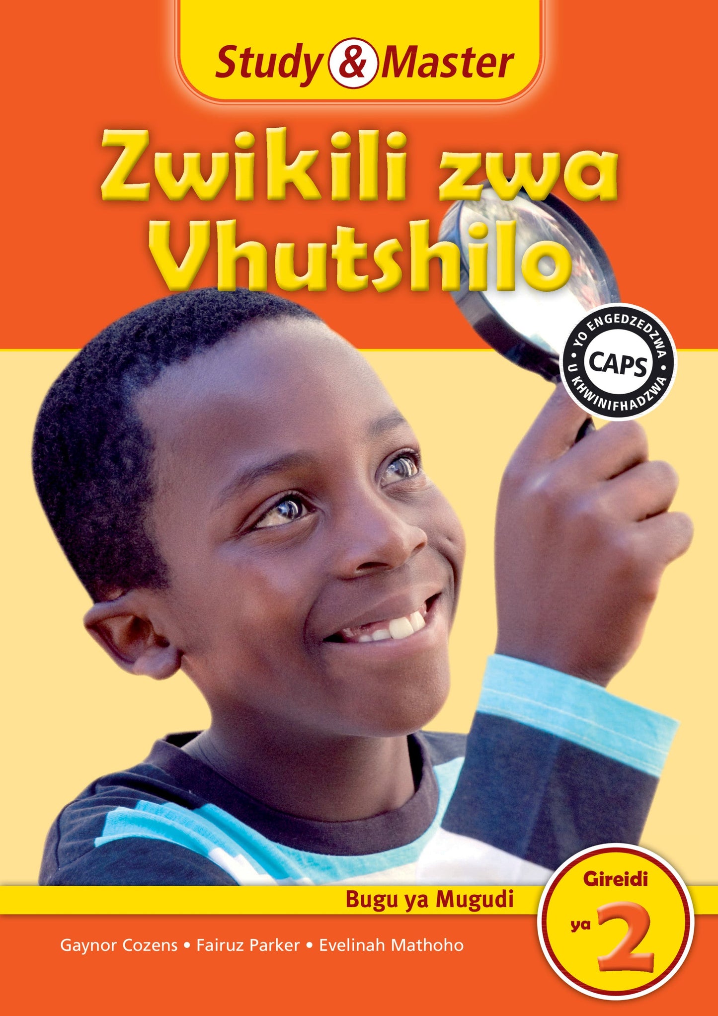 Study & Master Zwikili zwa Vhutshilo Bugu ya Mugudi Gireidi ya 2 ISBN/SKU: 9781107697409