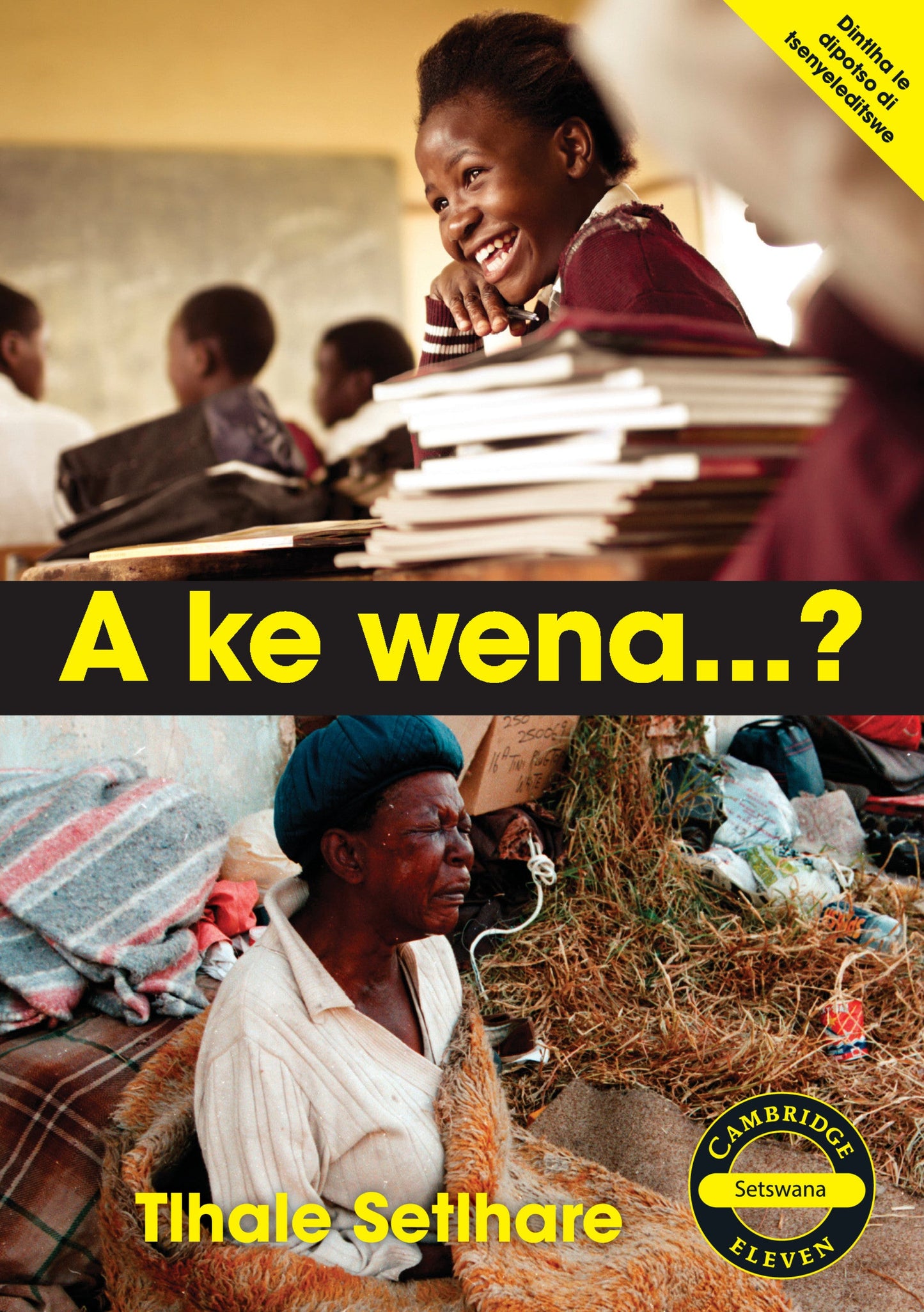 A ke wena...? (Setswana) ISBN/SKU: 9781107699885