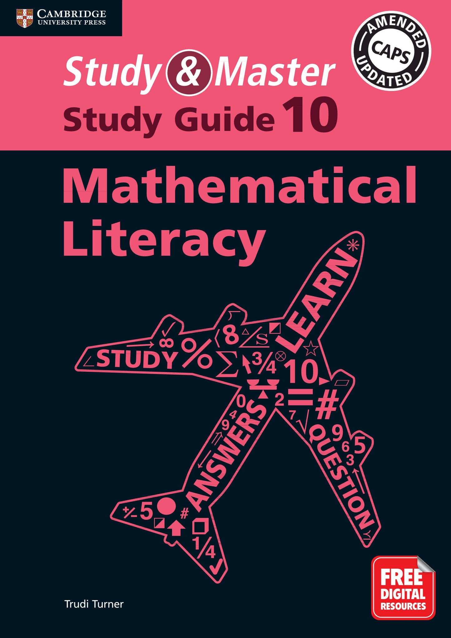 Study & Master Mathematical Literacy Study Guide Grade 10 ISBN/SKU: 9781108698160