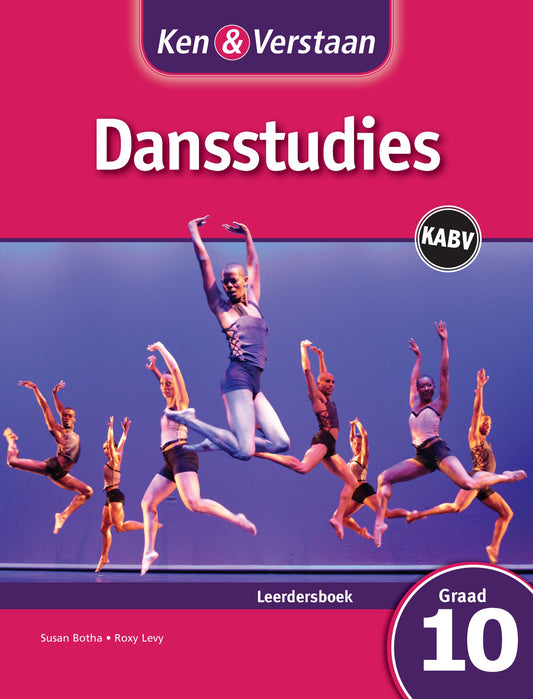 Ken & Verstaan Dansstudies Graad 10 Leerdersboek ISBN/SKU: 9781316508527