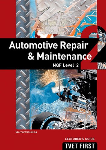 Automotive Repair & Maintenance NQF2 Lecturer's Guide ISBN: 9781430800378 ISBN/SKU: 9781430800378