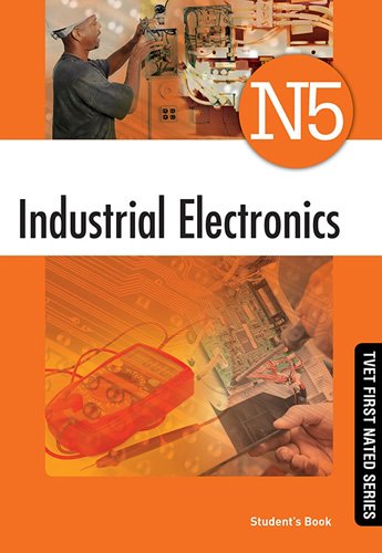 Industrial Electronics (New) N5 Student's Book ISBN: 9781430800521 ISBN/SKU: 9781430800521