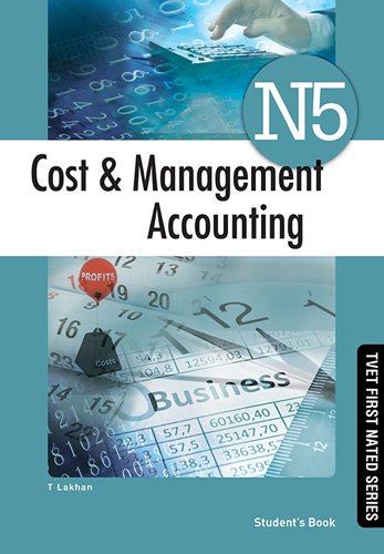 Cost & Management Accounting N5 Student's Book ISBN: 9781430800804 ISBN/SKU: 9781430800804