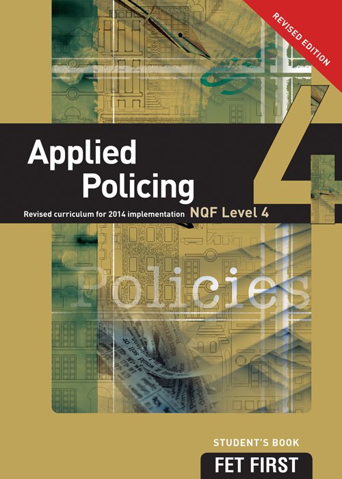 Applied Policing NQF4 Student's Book ISBN: 9781430802174 ISBN/SKU: 9781430802174