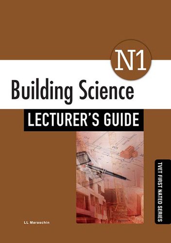 Building Science N1 Lecturer's Guide ISBN: 9781430805854 ISBN/SKU: 9781430805854