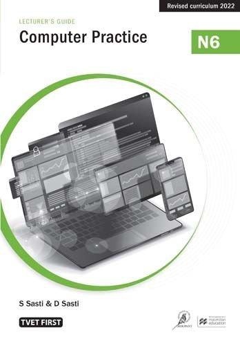 Computer Practice N6 Lecturer's Guide ISBN: 9781430809227 ISBN/SKU: 9781430809227