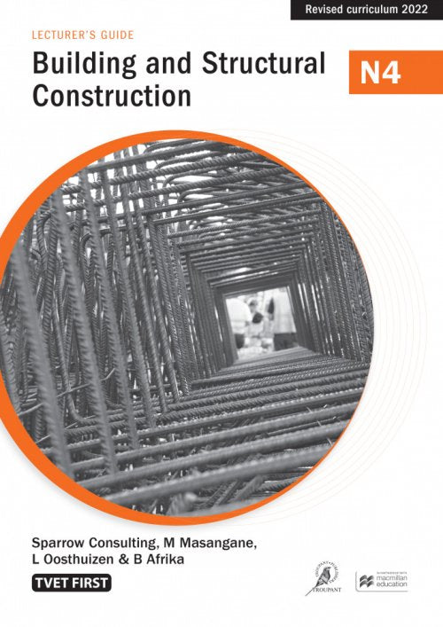 Building & Structural Construction N4 Lecturer's Guide ISBN: 9781430809838 ISBN/SKU: 9781430809838