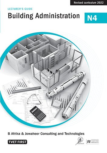 Building Administration N4 Lecturer's Guide ISBN: 9781430809883 ISBN/SKU: 9781430809883