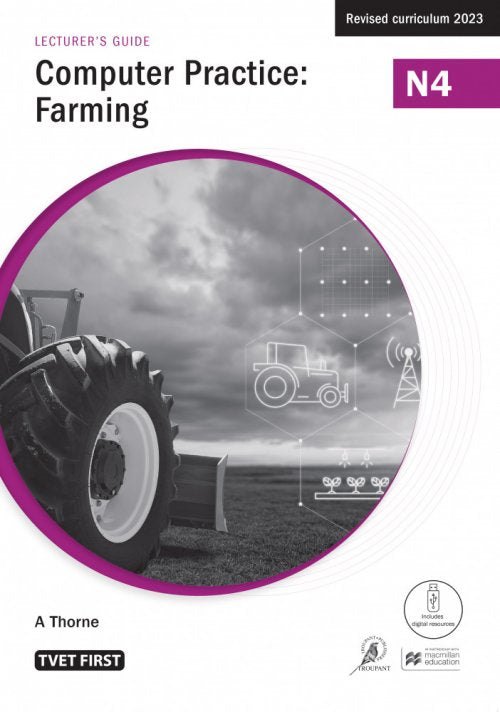 Computer Practice: Farming N6 Lecturer's Guide ISBN: 9781430810469 ISBN/SKU: 9781430810469
