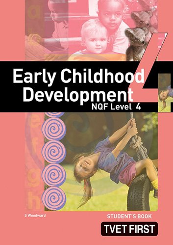 Early Childhood Development NQF4 Student's Book ISBN: 9781431000074 ISBN/SKU: 9781431000074