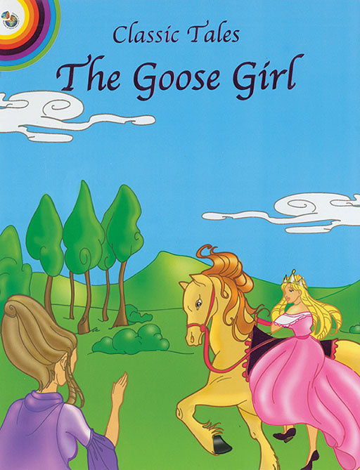 Classic Fairy Tales: The Goose Girl ISBN/SKU: 9781770235403