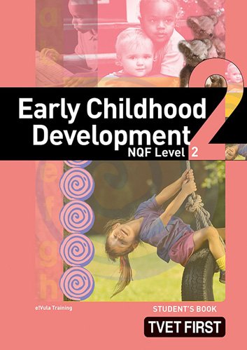 Early Childhood Development NQF2 Student's Book ISBN: 9781770305113 ISBN/SKU: 9781770305113