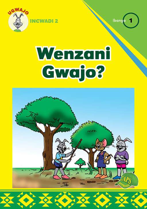 Ugwajo Graded Readers Gr 1 Bk 2 Wenzani Gwajo? ISBN/SKU: 9781775711070