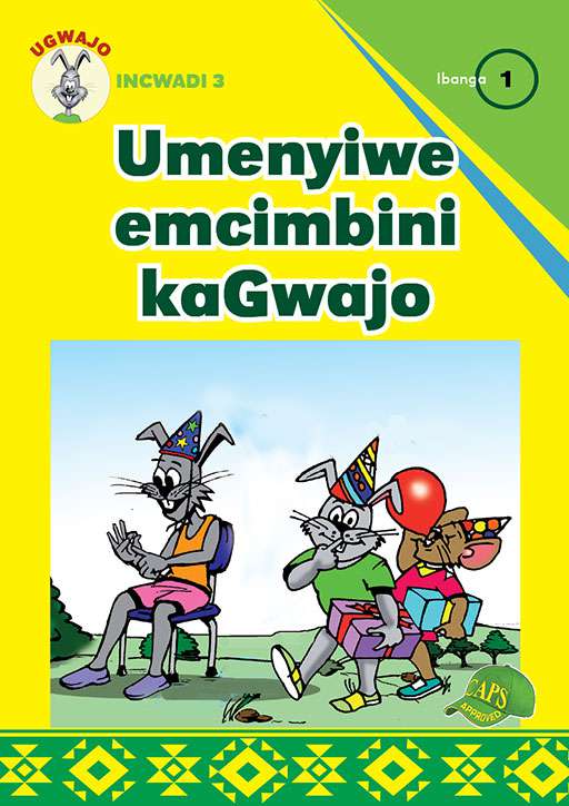 Ugwajo Graded Readers Gr 1 Bk 3 Umenyiwe Emcimbini Kagwajo ISBN/SKU: 9781775711087