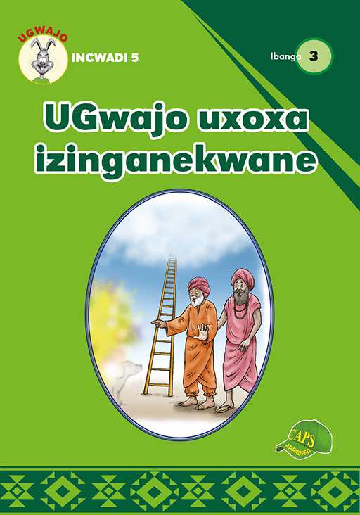 Ugwajo Graded Readers Gr 3 Bk 5 Ugwajo Uxoxa Izinganekwane ISBN/SKU: 9781775711179