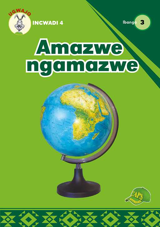 Ugwajo Graded Readers Gr 3 Bk 4 Amazwe Ngamazwe ISBN/SKU: 9781775711193