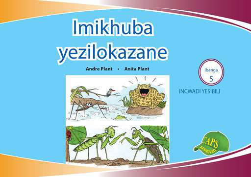 Imvubelo Graded Reader Gr 5 Bk 2 Imikhuba Yezilokazane ISBN/SKU: 9781775711285
