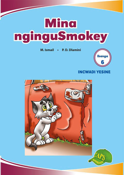 Imvubelo Graded Reader Gr 6 Bk 4 Mina Ngingusmokey ISBN/SKU: 9781775711360
