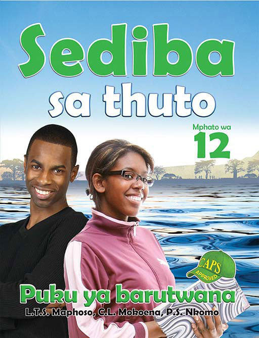 Sediba Sa Thuto Grade 12 Learner'S Book ISBN/SKU: 9781775880264
