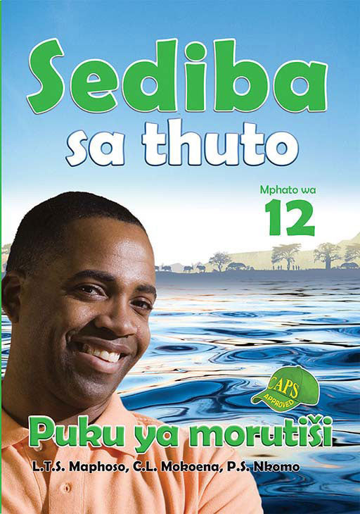 Sediba Sa Thuto Grade 12 Teachers Guide ISBN/SKU: 9781775880271